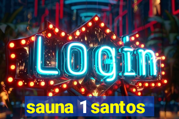 sauna 1 santos